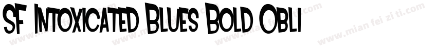 SF Intoxicated Blues Bold Oblique字体转换